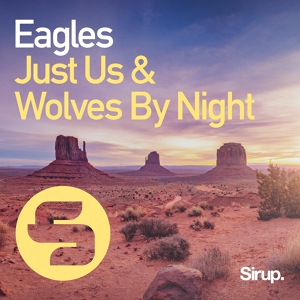 Обложка для NiM - Just Us & Wolves By Night - Eagles (Original Mix)