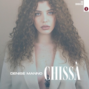 Обложка для Denise Manno - Chissà