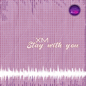 Обложка для XM - Stay With You