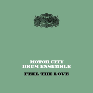 Обложка для Motor City Drum Ensemble, Danilo Plessow - Feel the Love