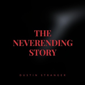 Обложка для Dustin Stranger - The NeverEnding Story