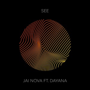 Обложка для Jai Nova feat. DAYANA - See