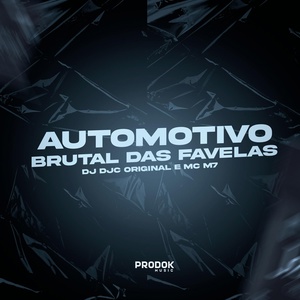 Обложка для DJ DJC Original, Mc m7 - Automotivo Brutal das Favelas