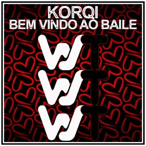 Обложка для Korqi - Bem Vindo ao Baile