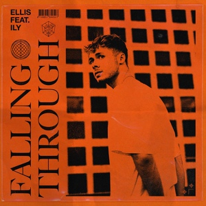 Обложка для Ellis feat. ILY - Falling Through
