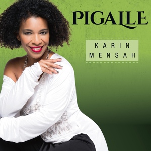 Обложка для Karin Mensah - Pigalle
