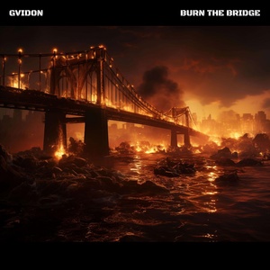 Обложка для Gvidon - Burn The Bridge