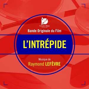 Обложка для Raymond Lefèvre - L'intrépide (M33)