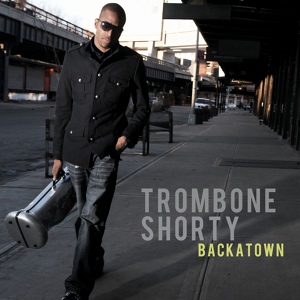 Обложка для Trombone Shorty - Right To Complain