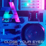 Обложка для A'Gun - Сlose your eyes