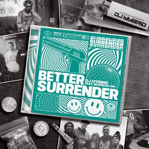 Обложка для DJ Hybrid feat. Madrush MC - Better Surrender