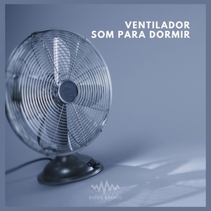 Обложка для Ruído Branco - Ventilador: Som para Dormir (P100)