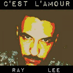 Обложка для Ray Lee - C'est l'amour