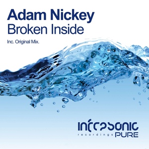 Обложка для Adam Nickey - Broken Inside