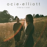 Обложка для Ocie Elliott - Like a River
