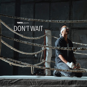 Обложка для TUNYA - Don't Wait