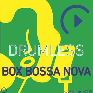 Обложка для Gene2020 - Drumless Bossa Nova Backing Track - (Click) BPM 60 - B Minor 7