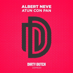 Обложка для Albert Neve feat. Ambush - Atun Con Pan