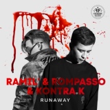 Обложка для Ramil’, Rompasso, Kontra K - Runaway