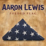 Обложка для Aaron Lewis - Folded Flag