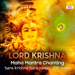 Обложка для Jatin - Lord Krishna Maha Mantra Chanting (Hare Krishna Hare Rama 108 Times)