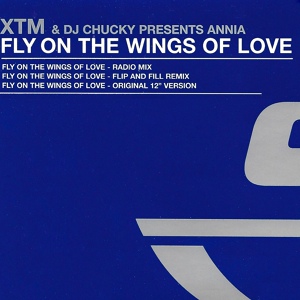 Обложка для XTM, Annia - Fly On The Wings Of Love
