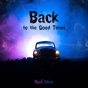 Обложка для 2018 Wanna Rock Music - Back to the Good Times