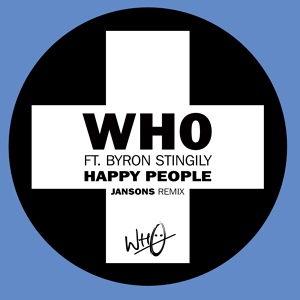 Обложка для Wh0 feat. Byron Stingily - Happy People