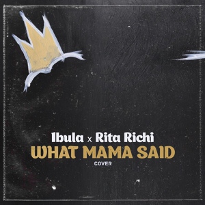 Обложка для 1bula x Rita Richi - What Mama Said (Manuel Riva x Misha Miller cover)