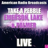 Обложка для Emerson Lake & Palmer - Take A Pebble