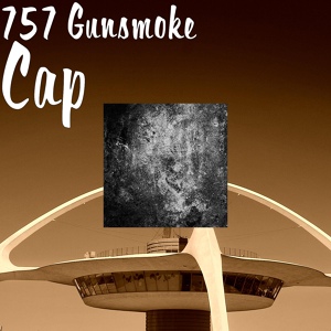 Обложка для 757 BA X 757 Gunsmoke - All Cap Rappers