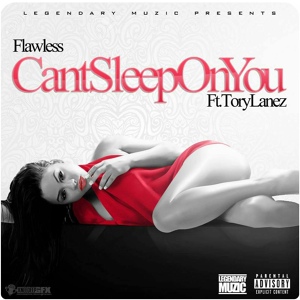 Обложка для Flawless feat. Tory Lanez - Can't Sleep on You