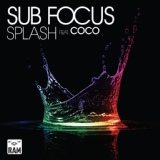 Обложка для Sub Focus feat. Coco - Splash (feat. Coco)