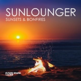 Обложка для Sunlounger - Sunsets & Bonfires