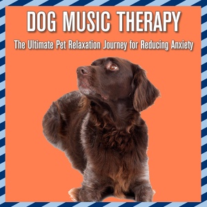 Обложка для Relaxmydog, Dog Music Dreams - Sweet Pup