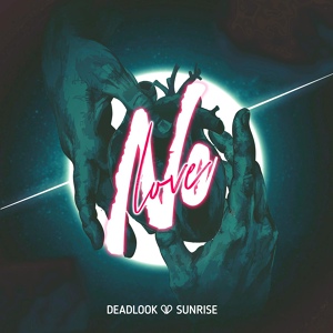 Обложка для DEADLOOK, SUNRISE - No Love