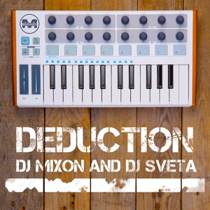 Обложка для DJ Mixon, DJ Sveta - Deduction