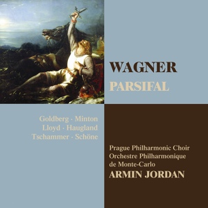 Обложка для Armin Jordan - Wagner : Parsifal : Act 1 "Wein und Brot des letzten Mahles" (Gurnemanz, Chorus, A Voice)