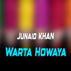 Обложка для Junaid Khan - Warta Howaya