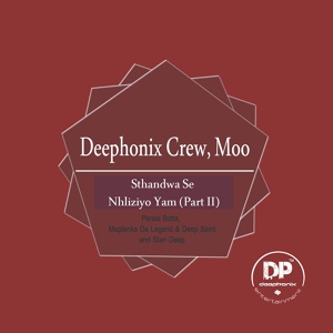 Обложка для Deephonix Crew, Moo - Sthandwa Se Nhliziyo Yam