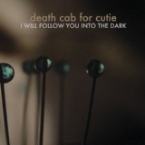 Обложка для Death Cab for Cutie - I Will Follow You Into The Dark