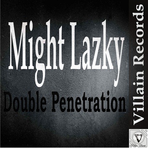 Обложка для Might Lazky - Double Penetration