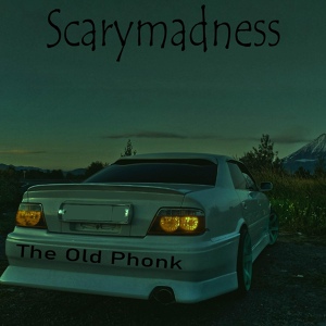 Обложка для Scarymadness - The Old Phonk