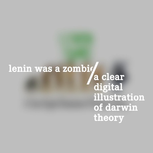 Обложка для Lenin Was a Zombie - Don't Mess with the Neighbours
