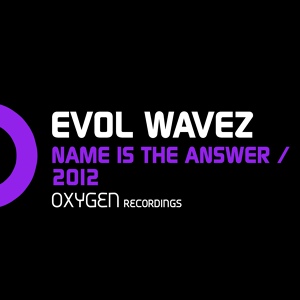 Обложка для Evol Waves - Name Is The Answer