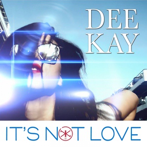 Обложка для Deekay - It's Not Love