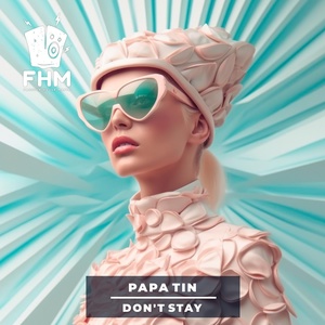 Обложка для Papa Tin - Don`T Stay (Radio Mix)