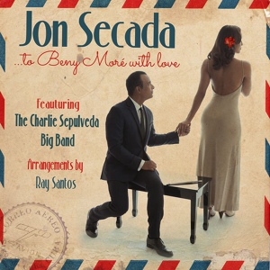 Обложка для Jon Secada feat. Beny Moré, The Charlie Sepulveda Big Band - Como Fue (feat. Beny Moré & The Charlie Sepulveda Big Band)