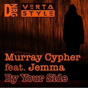 Обложка для Murray Cypher feat. Jemma - By Your Side (Original Mix)