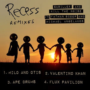 Обложка для Skrillex and Kill The Noise - Recess (feat. Fatman Scoop and Michael Angelakos) [Flux Pavilion Remix] Bassbosted